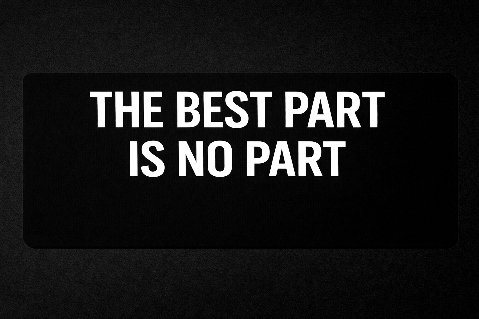 Bumper Sticker: Famous Elon Quote: No Part is the Best Part